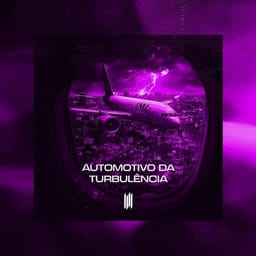 کاور اهنگ AUTOMOTIVO DA TURBULENCIA Slowed