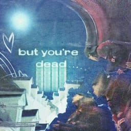 کاور اهنگ you're dead dead dead