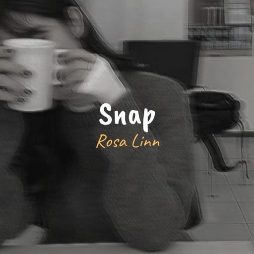 کاور اهنگ Snap از Rosa Linn